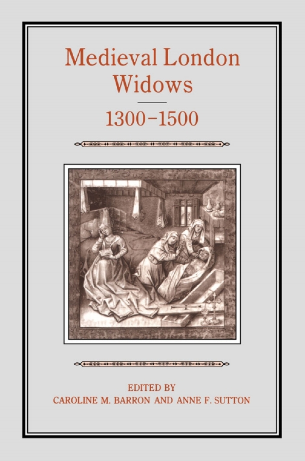 Medieval London Widows, 1300-1500 1st Edition