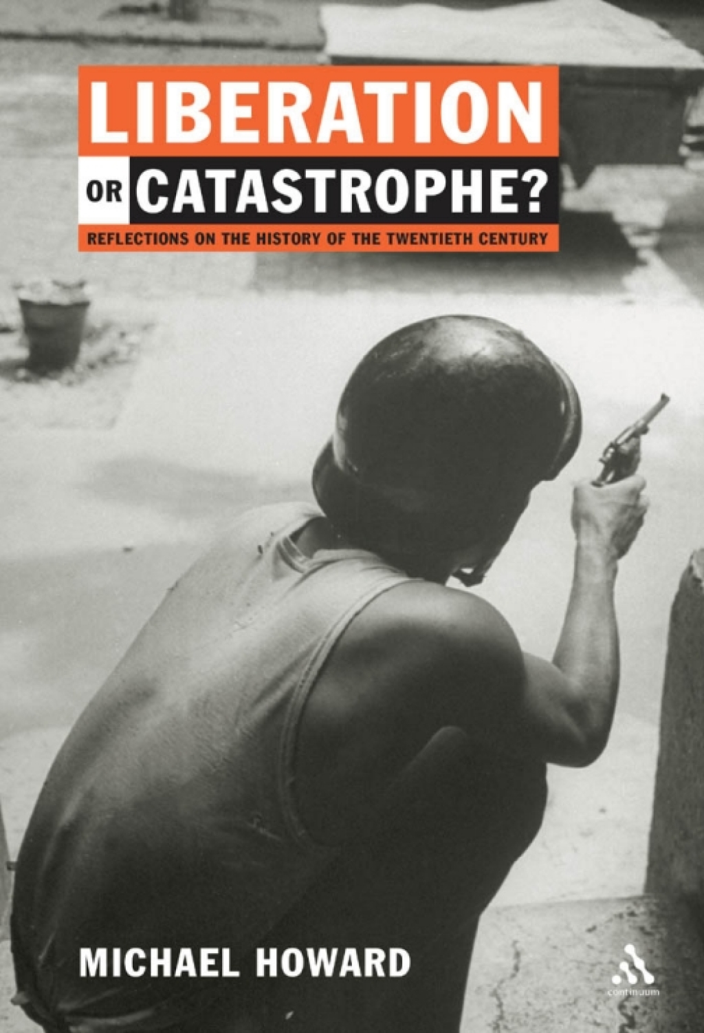 Liberation or Catastrophe? Reflections on the History of the 20th Century 1st Edition
