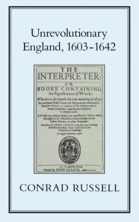 Cover image: Unrevolutionary England, 1603-1642 1st edition 9781852850258