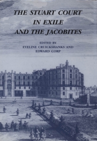 Cover image: The Stuart Court in Exile and the Jacobites 1st edition 9781852851194