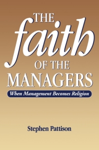 صورة الغلاف: Faith of the Managers 1st edition 9780304701445