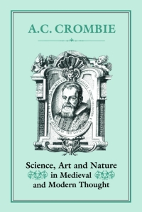 Imagen de portada: Science, Art and Nature in Medieval and Modern Thought 1st edition 9781852850678