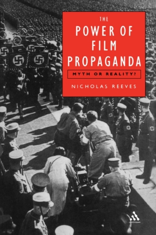 表紙画像: The Power of Film Propaganda 1st edition 9780826473905