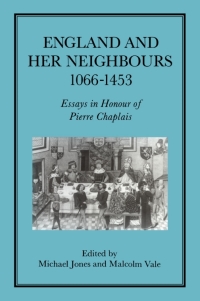 Cover image: England and her Neighbours, 1066-1453 1st edition 9781852850142