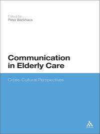 Cover image: Communication in Elderly Care 1st edition 9781623566821