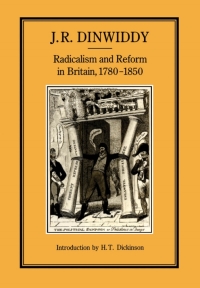 Cover image: Radicalism and Reform in Britain, 1780-1850 1st edition 9781852850623