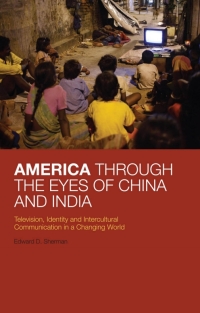 Cover image: America Through the Eyes of China and India 1st edition 9780826422705