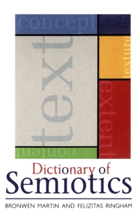 Imagen de portada: Dictionary of Semiotics 1st edition 9780304706365