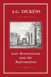 Immagine di copertina: Late Monasticism and Reformation 1st edition 9781852850913