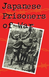 صورة الغلاف: Japanese Prisoners of War 1st edition 9781852851927