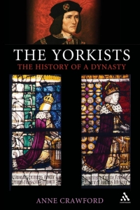 Cover image: The Yorkists 1st edition 9781847251978