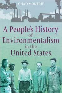 Cover image: A People's History of Environmentalism in the United States 1st edition 9781441116727