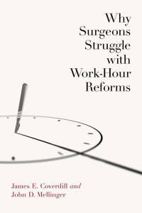 Omslagafbeelding: Why Surgeons Struggle with Work-Hour Reforms 9780826501066