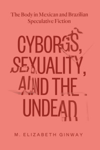 Titelbild: Cyborgs, Sexuality, and the Undead 9780826501172