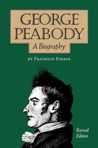 Cover image: George Peabody, A Biography 9780826512567