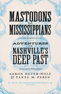 Cover image: Mastodons to Mississippians 9780826502155