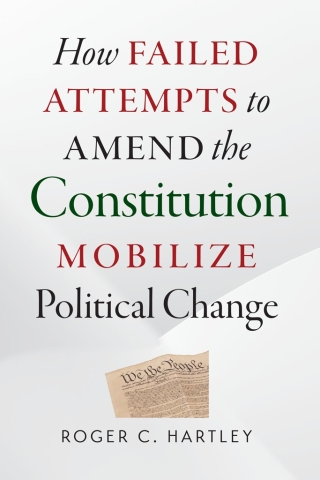 Omslagafbeelding: How Failed Attempts to Amend the Constitution Mobilize Political Change 9780826521484