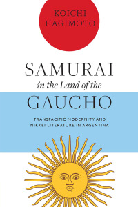 Imagen de portada: Samurai in the Land of the Gaucho 9780826505699