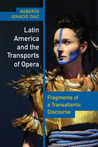 Omslagafbeelding: Latin America and the Transports of Opera 9780826506290