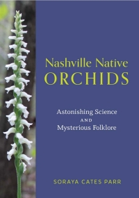 Imagen de portada: Nashville Native Orchids 9780826506580