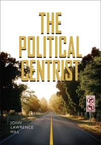Cover image: The Political Centrist 9780826516695