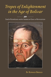 Cover image: Tropes of Enlightenment in the Age of Bolivar 9780826516930