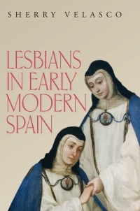 Imagen de portada: Lesbians in Early Modern Spain 9780826517500