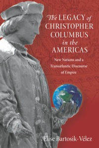 Omslagafbeelding: The Legacy of Christopher Columbus in the Americas 9780826519535