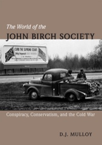 Imagen de portada: The World of the John Birch Society 9780826519818