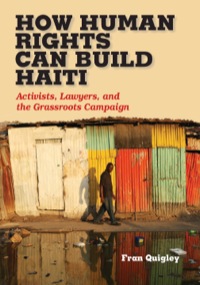 صورة الغلاف: How Human Rights Can Build Haiti 9780826519931
