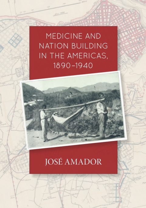 Medicine and Nation Building in the Americas, 1890-1940 - FULL INSTANT DOWNLOAD | PDF DOCX EPUB