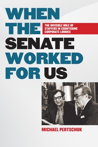 صورة الغلاف: When the Senate Worked for Us 9780826521668