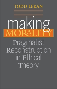 Cover image: Making Morality 9780826514219