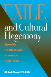 Cover image: Exile and Cultural Hegemony 9780826514226
