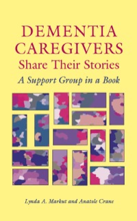 Imagen de portada: Dementia Caregivers Share Their Stories 9780826514790
