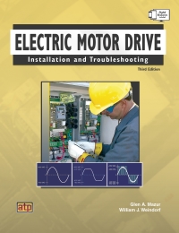 Cover image: Electric Motor Drive Installation and Troubleshooting 3rd edition 9780826912541