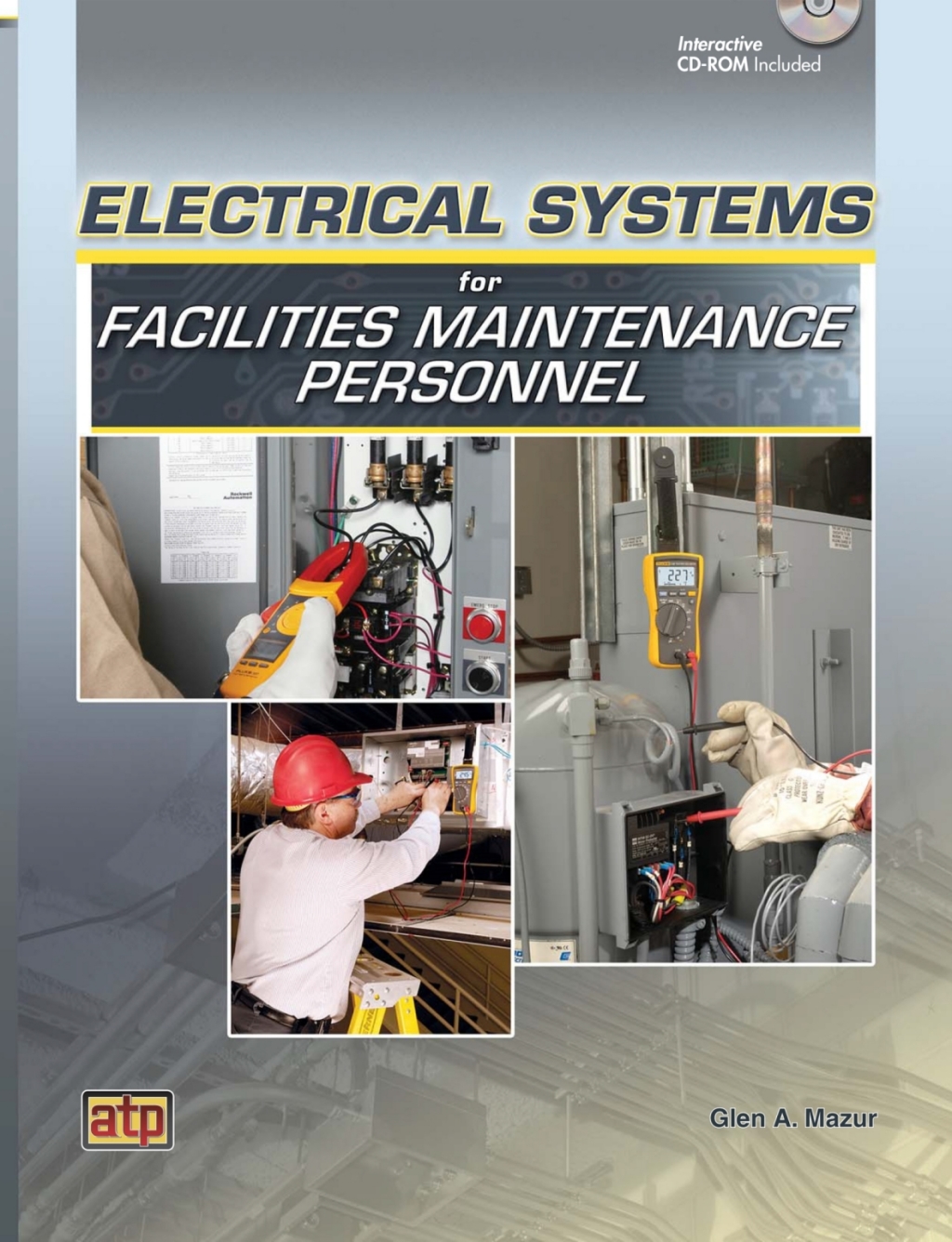Electrical Systems for Facilities Maintenance Personnel 1st Edition