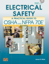 Cover image: Electrical Safety: A Practical Guide to OSHA and NFPA 70E® 1st edition 9780826935847