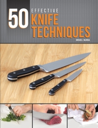 Imagen de portada: 50 Effective Knife Techniques 1st edition 9780826942418