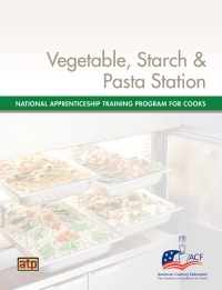 Imagen de portada: National Apprenticeship Training Program for Cooks - Vegetable, Starch, & Pasta Station 9780826941886