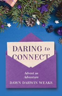 Cover image: Daring to Connect 9780827206847