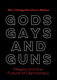Titelbild: Gods, Gays, and Guns 9780827212855