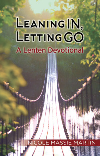 Cover image: Leaning In, Letting Go