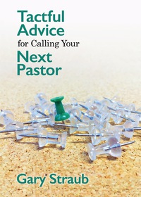 Titelbild: Tactful Advice for Calling Your Next Pastor