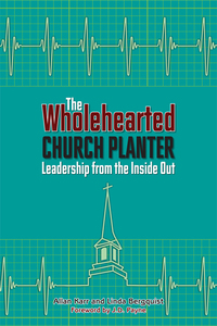 Omslagafbeelding: The Wholehearted Church Planter 9780827243026