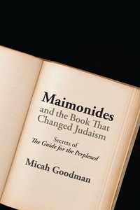Cover image: Maimonides and the Book That Changed Judaism 9780827612105