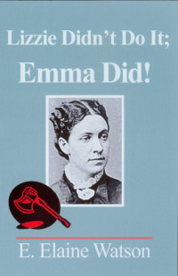 Cover image: Lizzie Didn't Do It; Emma Did!