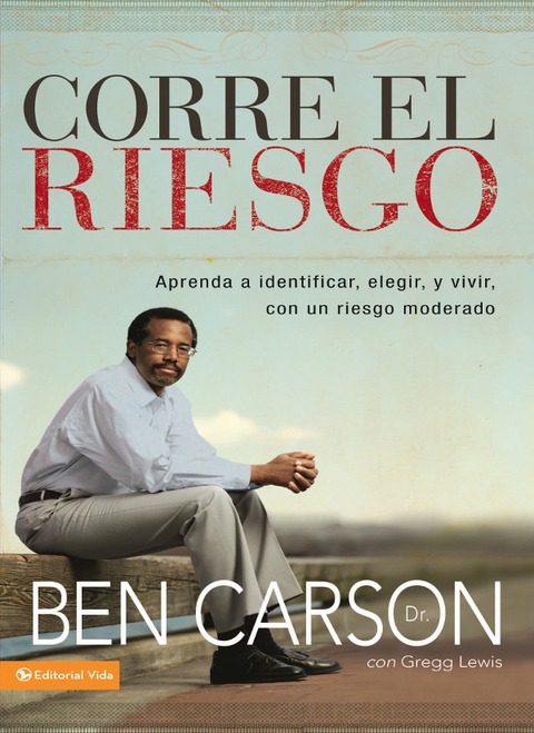 Corre el riesgo: Aprenda a identificar, elegir y vivir con un riesgo moderado - FULL INSTANT DOWNLOAD | PDF DOCX EPUB