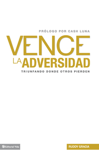 Cover image: Vence la adversidad 9780829758610