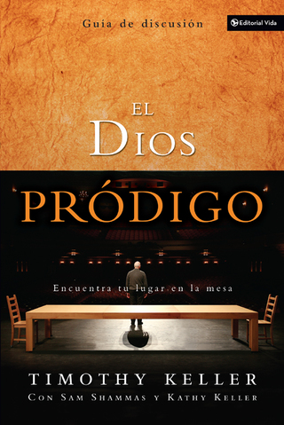 Cover image: El Dios pródigo, Guía de discusión 9780829759075